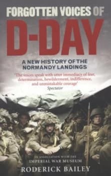 Image of Forgotten Voices of D-Day by Roderick Bailey Paperback
