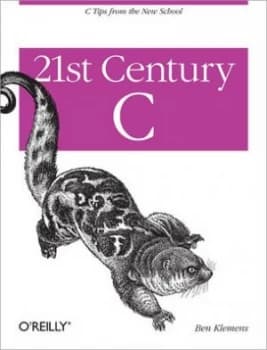 Image of 21st Century C by Ben Klemens Paperback
