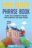 Image of easy dutch phrase book over 1500 common phrases for everyday use and travel