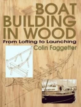 Image of Boat Building in Wood by Colin Faggetter Hardback