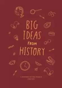 Image of Big Ideas from History: a history of the world for YOU