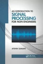 Image of An Introduction to Signal Processing for Non-Engineers
