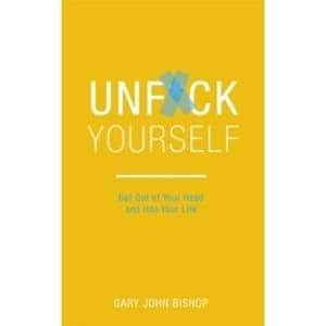 Image of Unf*ck Yourself : Get out of your head and into your life