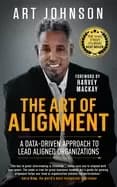 Image of art of alignment a data driven approach to lead aligned organizations