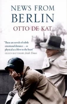 Image of News from Berlin by Otto De Kat Book