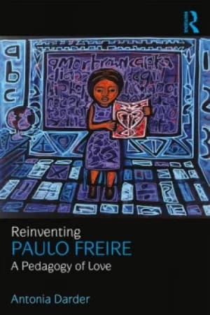 Image of Reinventing Paulo FreireA Pedagogy of Love