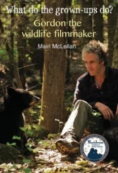 Image of Gordon the Wildlife Filmmaker by Mairi Mclellan Book