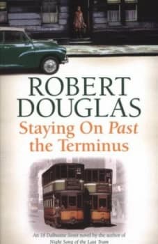 Image of Staying on Past the Terminus by Robert Douglas Paperback