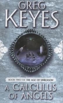Image of A Calculus of Angels by Greg Keyes Book