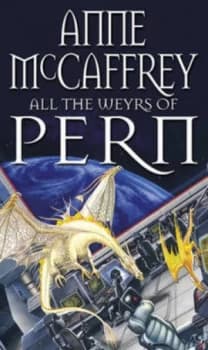 Image of All the Weyrs of Pern by Anne Mccaffrey Hardback