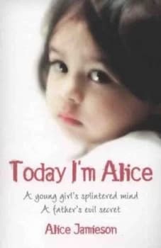 Image of Today Im Alice by Alice Jamieson Paperback