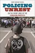 Image of policing unrest on the front lines of the ferguson protests