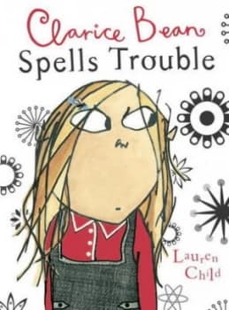 Image of Clarice Bean Spells Trouble by Lauren Child Book
