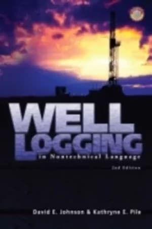 Image of Well logging in nontechnical language by David E Johnson