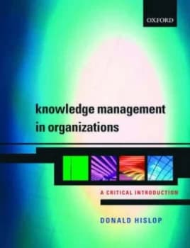 Image of Knowledge Management in Organizations by Donald Hislop Paperback