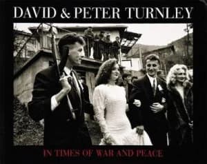 Image of In Times of War and Peace by David Turnley Hardback