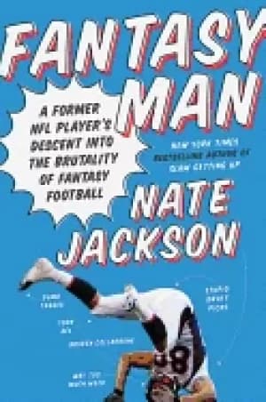 Image of fantasy man a former nfl players descent into the brutality of fantasyfootb