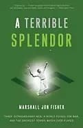 Image of terrible splendor three extraordinary men a world poised for war and the gr