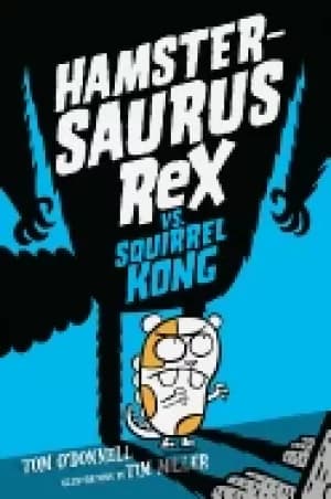 Image of hamstersaurus rex vs squirrel kong