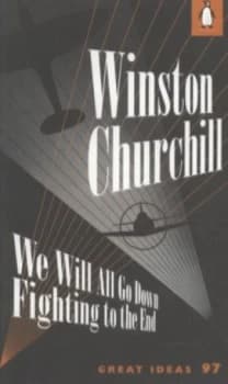 Image of We Will All Go down Fighting to the End by Winston Churchill Book