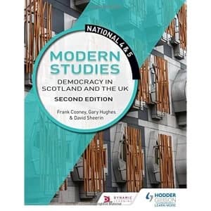 Image of National 4 & 5 Modern Studies: Democracy in Scotland and the UK: Second Edition Paperback / softback 2018