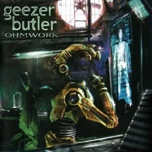 Image of Ohmwork by Geezer Butler CD Album