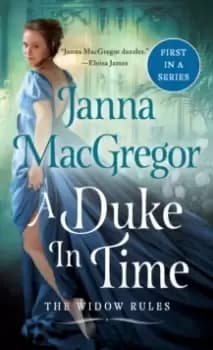 Image of A Duke in Time : The Widow Rules