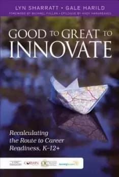 Image of Good to Great to Innovate by Lyn D. Sharratt