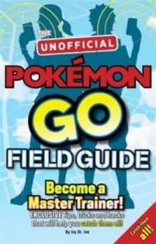 Image of Pokemon Go the Unofficial Field Guide by Casey Halter Paperback