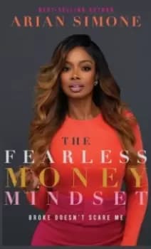 Image of The Fearless Money Mindset : Broke Doesn't Scare Me