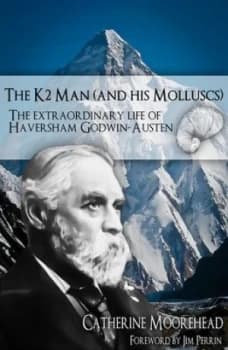 Image of The K2 Man and His Molluscs by Catherine Moorehead Hardback