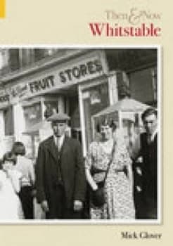 Image of Whistable Then and Now by Mick Glover Paperback