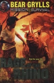 Image of Rage of the Rhino by Bear Grylls Hardback