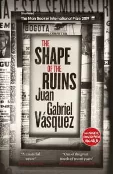 Image of The shape of the ruins - Juan Gabriel Vsquez - Paperback - Used