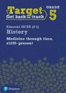 Image of Target Grade 5 Edexcel GCSE (9-1) History Medicine in Britain, c1250-present Workbook