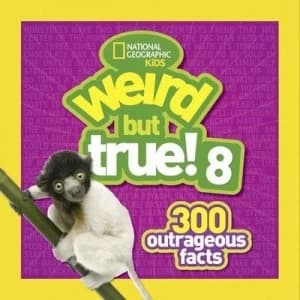 Image of Weird but True 8 by National Geographic Kids Book