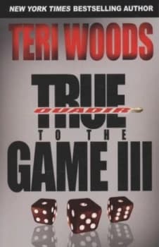 Image of True to the Game Iii by Teri Woods Book