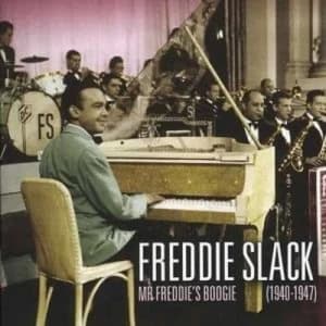 Image of Mr Freddies Boogie 1940-1947 by Freddie Slack CD Album