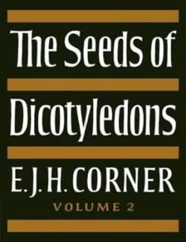 Image of The Seeds of Dicotyledons. Vol. 2 by E. J. H. Corner Paperback