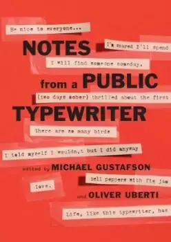 Image of Notes from a public typewriter by Michael Gustafson