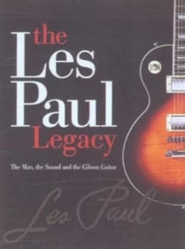 Image of The Early Years of the Les Paul Legacy 1915-1963 by Robb Lawrence Book