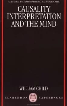 Image of Causality Interpretation and the Mind by William Child Paperback