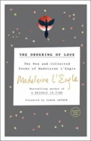 Image of ordering of love the new and collected poems of madeleine lengle