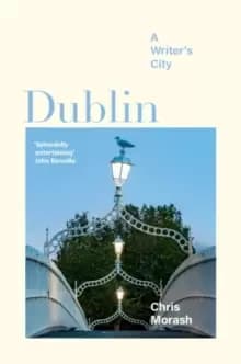 Image of Dublin : A Writer's City