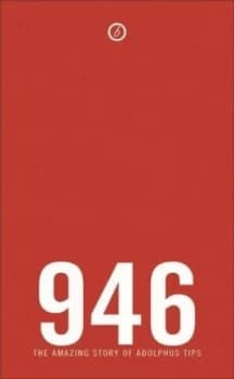 Image of 946 the Amazing Story of Adolphus Tips by Michael Morpurgo Paperback