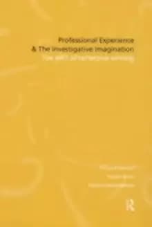 Image of Professional Experience and the Investigative Imagination : The Art of Reflective Writing