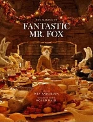 Image of fantastic mr fox the making of the motion picture