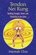 Image of tendon nei kung building strength power and flexibility in the joints