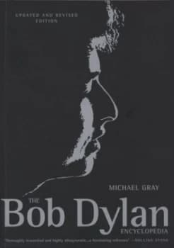 Image of The Bob Dylan Encyclopedia by Michael Gray Paperback
