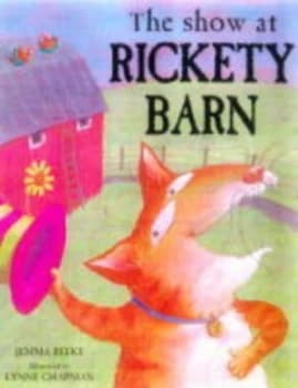 Image of The Show at Rickety Barn by Jemma Beeke and Lynne Chapman Hardback